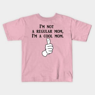 Cool mum Kids T-Shirt